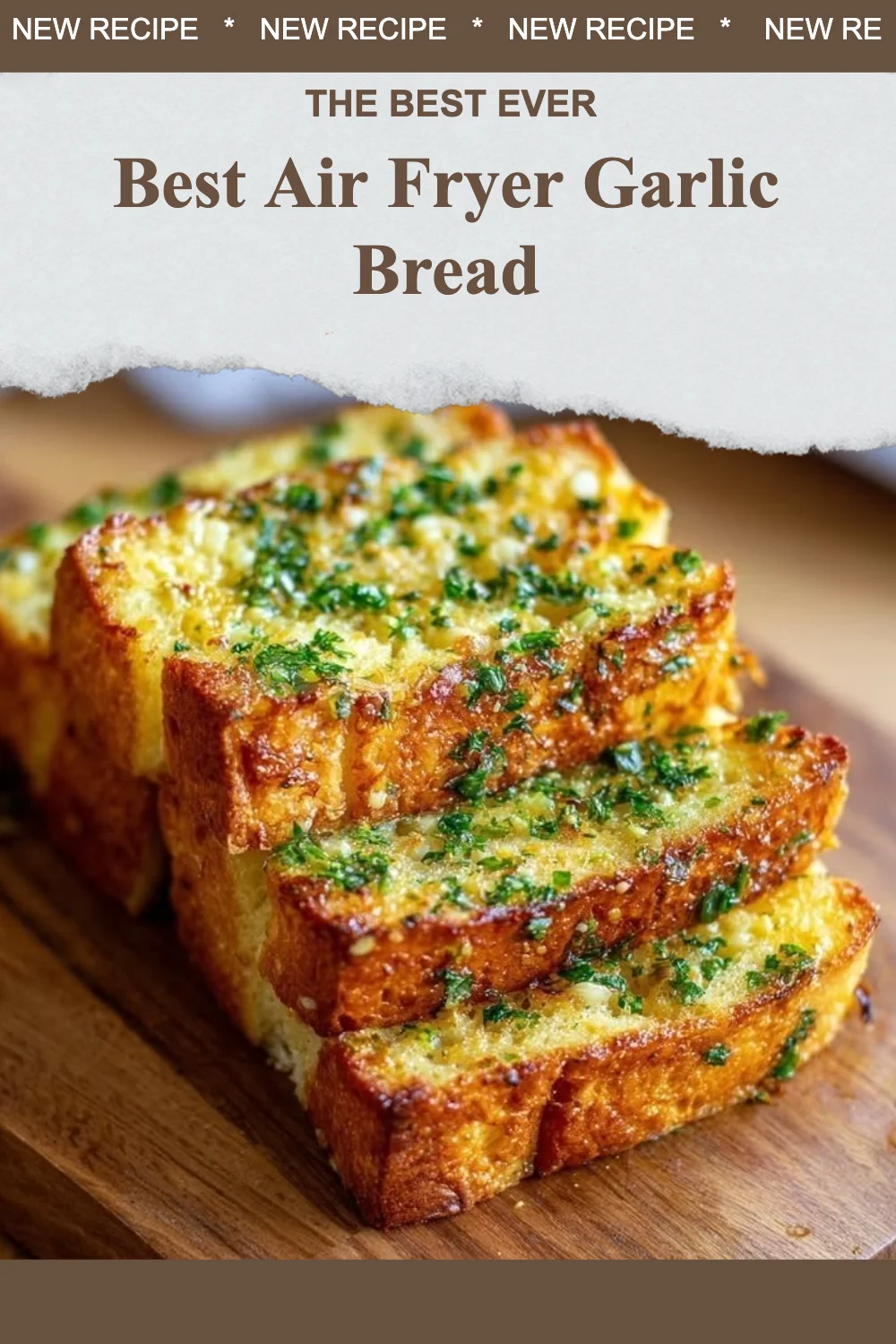 Best Air Fryer Garlic Bread