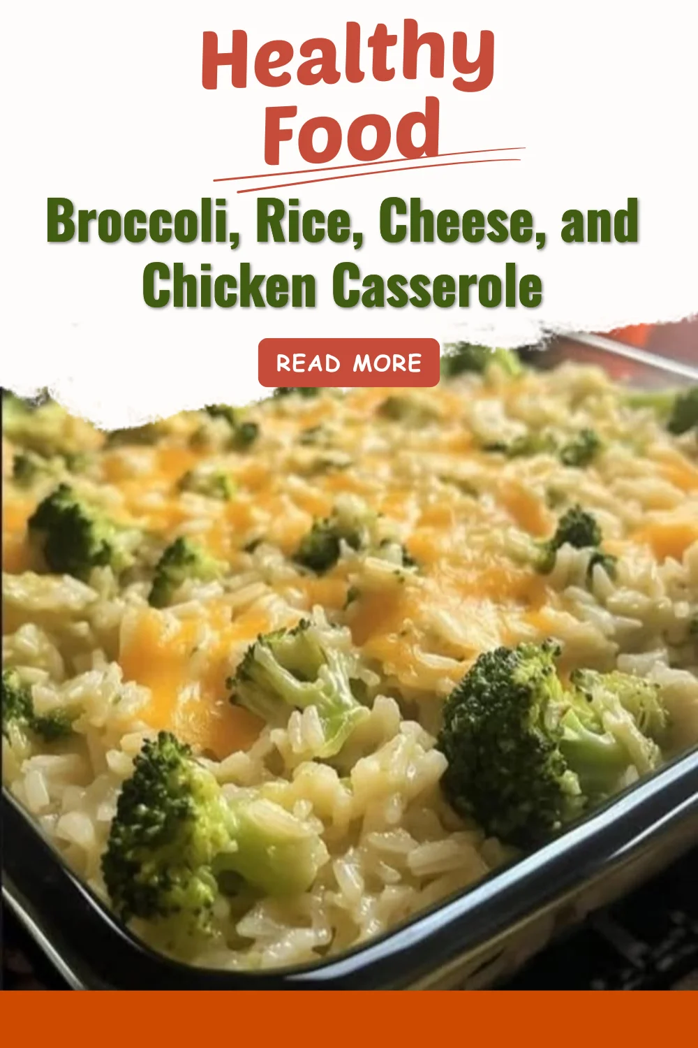 Broccoli rice cheese chicken casserole served in a baking dish