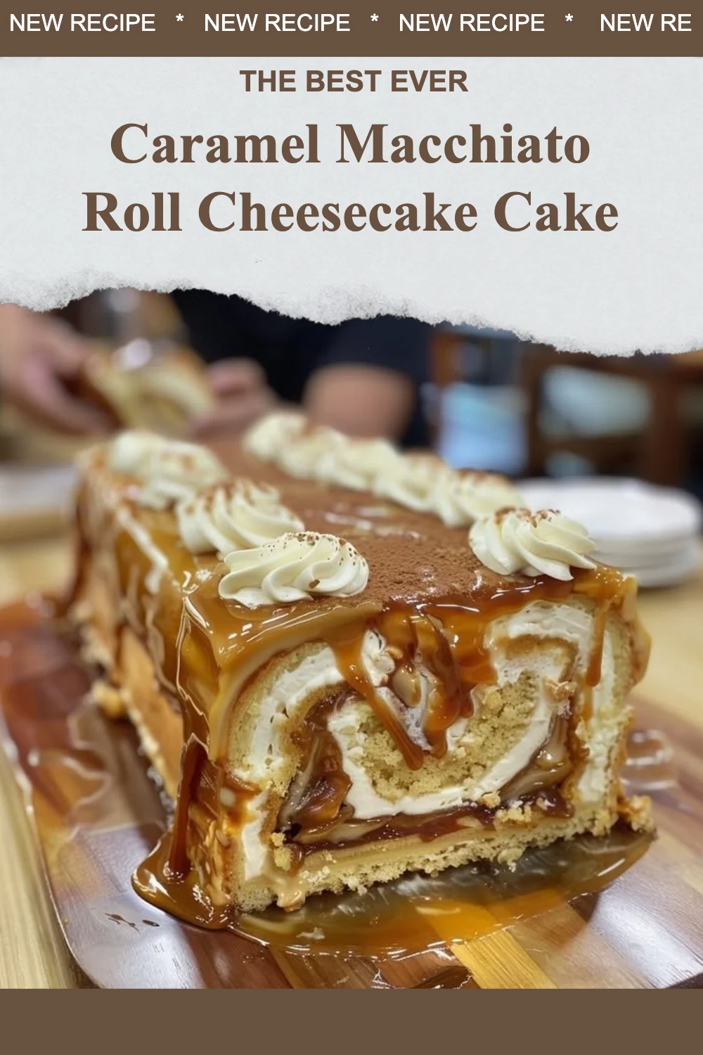 Caramel Macchiato Roll Cheesecake Cake