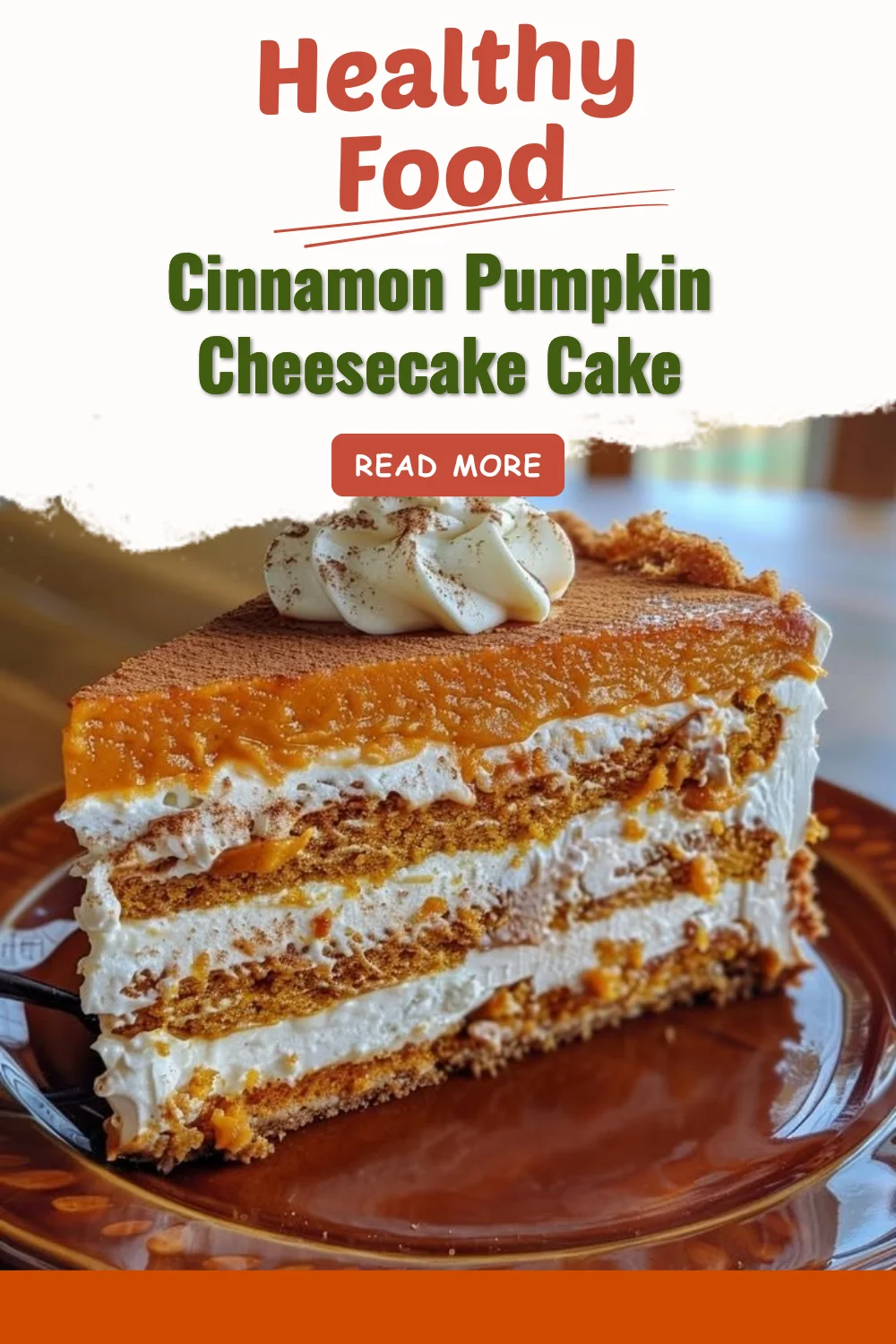 Sliced Cinnamon Pumpkin Cheesecake Cake topped with whipped cream and cinnamon