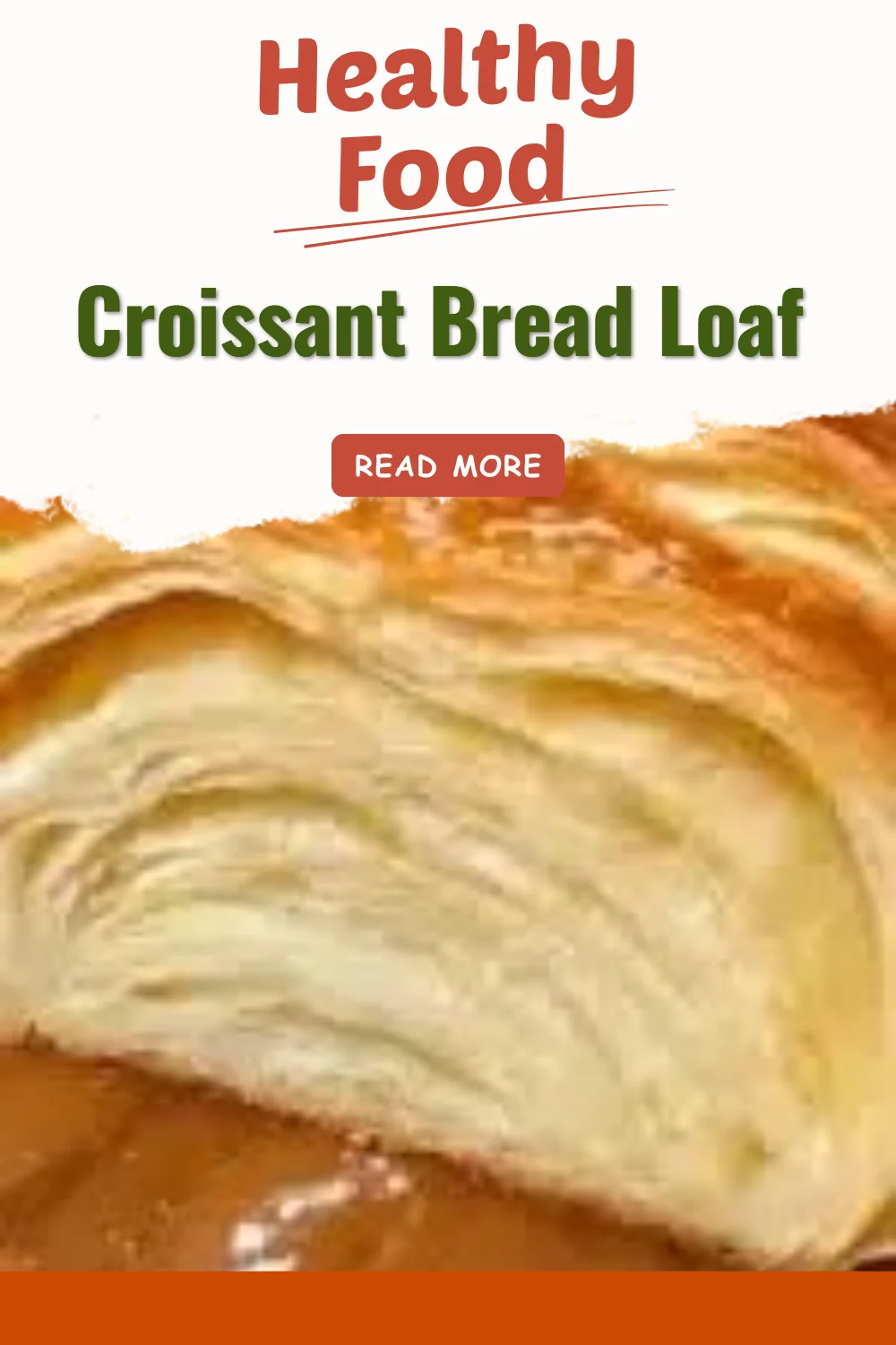 Croissant Bread Loaf