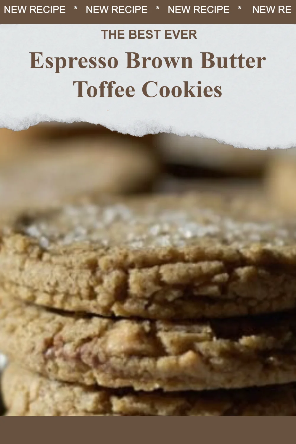 Espresso Brown Butter Toffee Cookies with chocolate chips and toffee chunks
