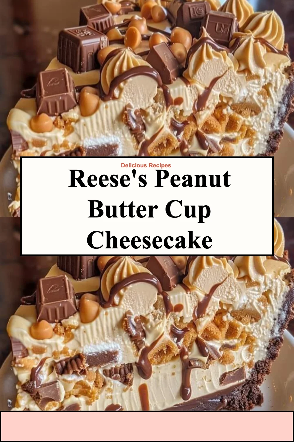 A slice of Reese's Peanut Butter Cup Cheesecake topped with chocolate and peanut butter cups.