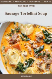 Bowl of hearty Sausage Tortellini Soup with fresh herbs