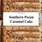 Delicious Southern Pecan Caramel Cake topped with caramel and pecans