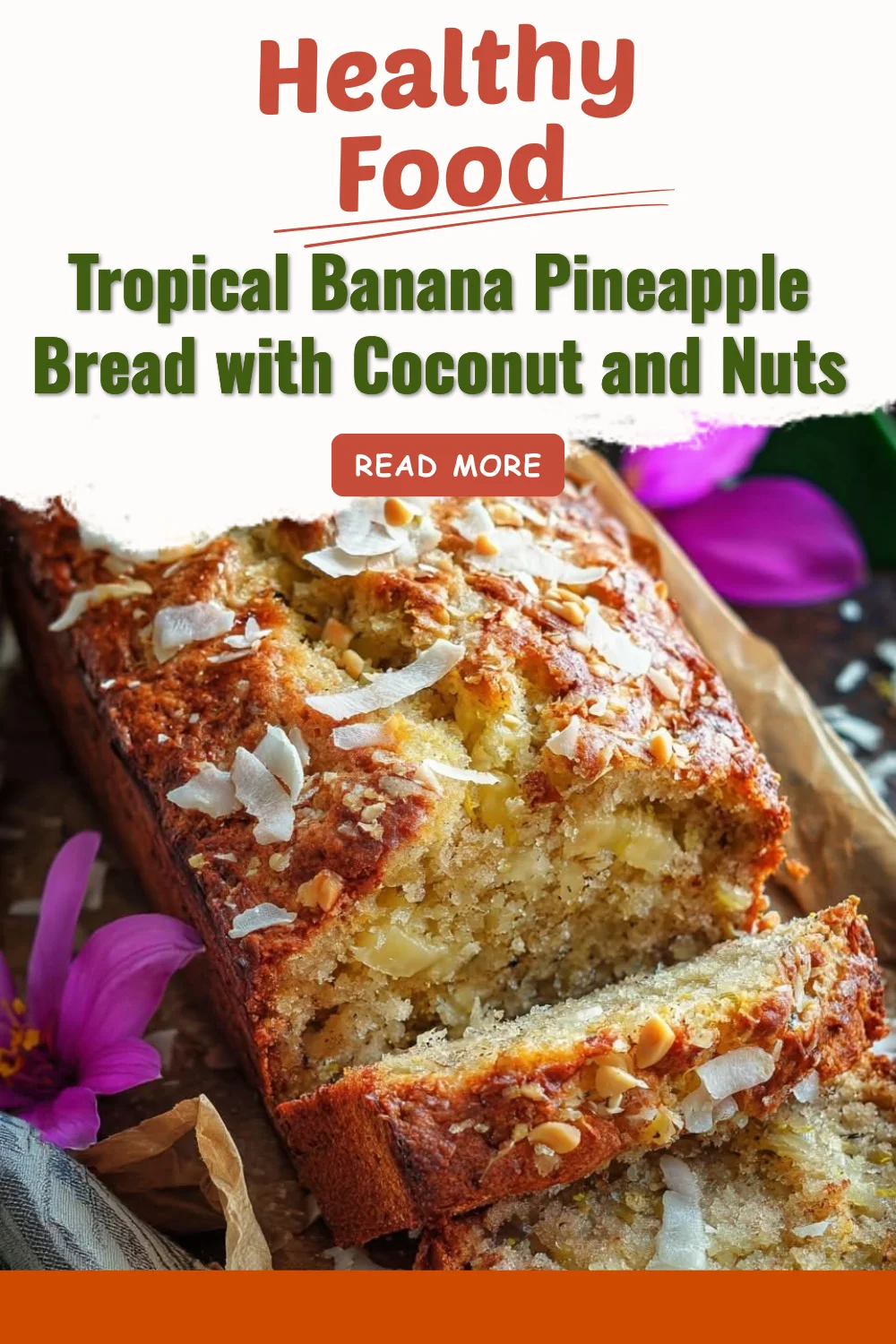 Tropical Banana Pineapple Bread with Coconut and Nuts