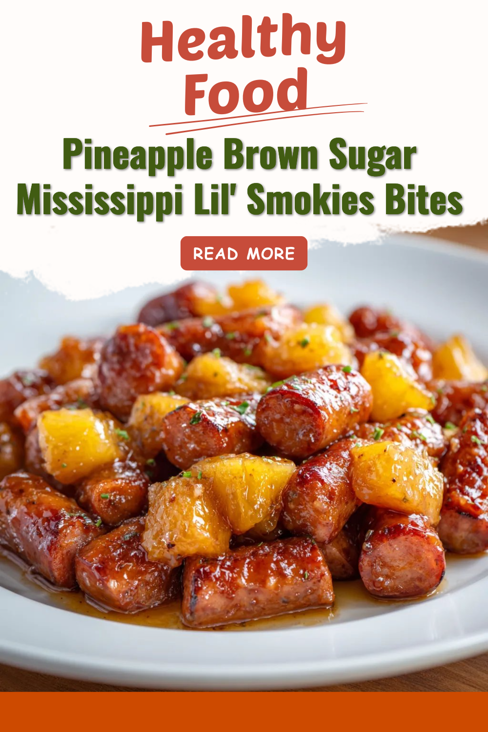Pineapple Brown Sugar Mississippi Lil’ Smokies Bites