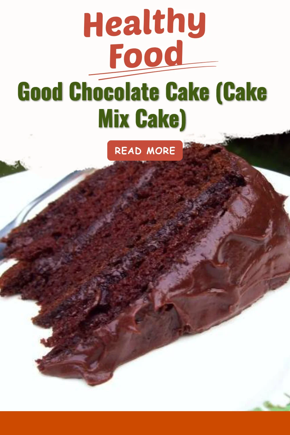 Good Chocolate Cake (Cake Mix Cake)