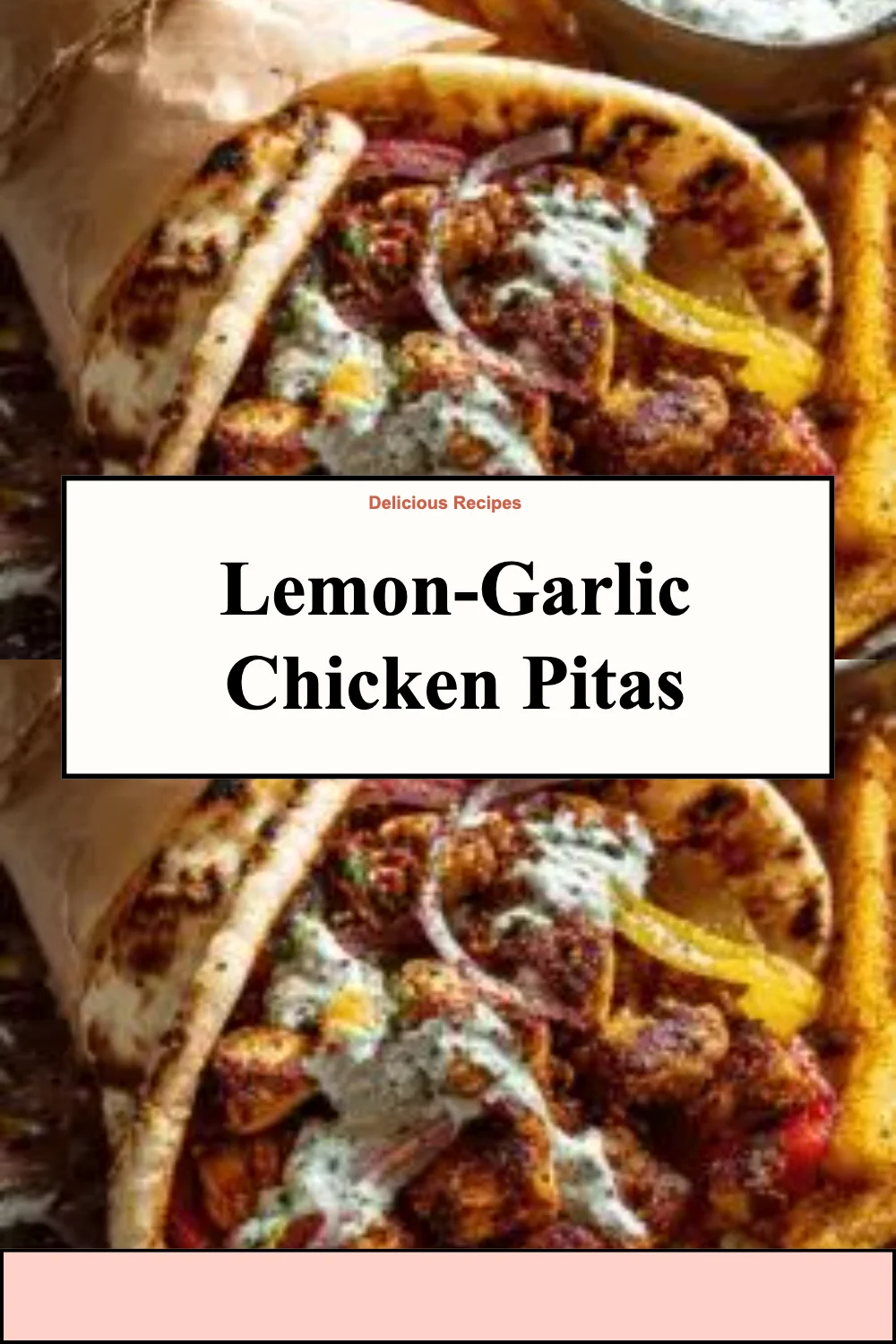 Lemon-Garlic Chicken Pitas