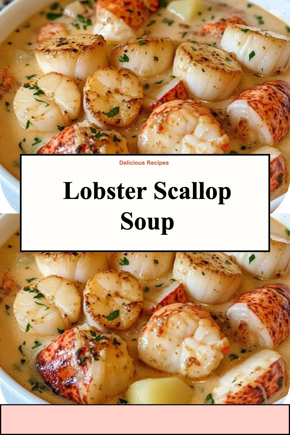 Delicious bowl of Lobster Scallop Soup with seafood garnished with herbs