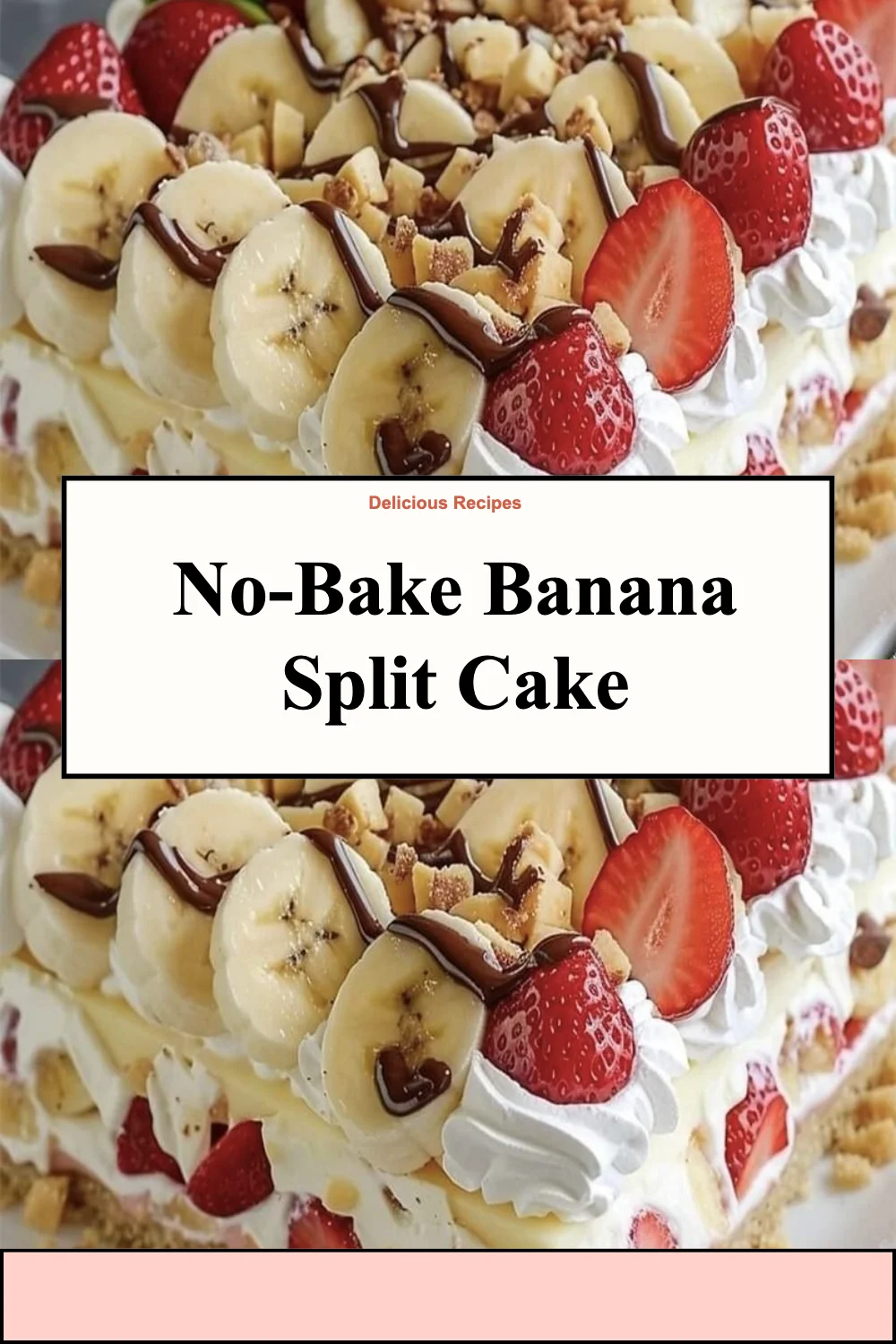 No-bake banana split cake with layers of cream, bananas, and chocolate syrup