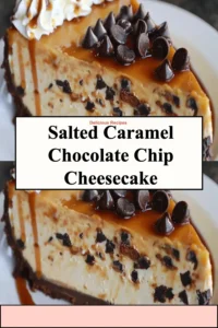 Delicious salted caramel chocolate chip cheesecake topped with drizzled caramel