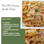 One Pot Creamy Garlic Pasta dish with fresh herbs and garlic