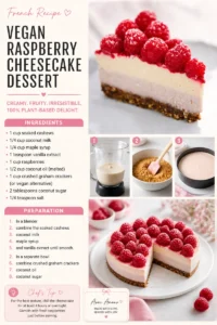 Delicious vegan raspberry cheesecake dessert topped with fresh raspberries