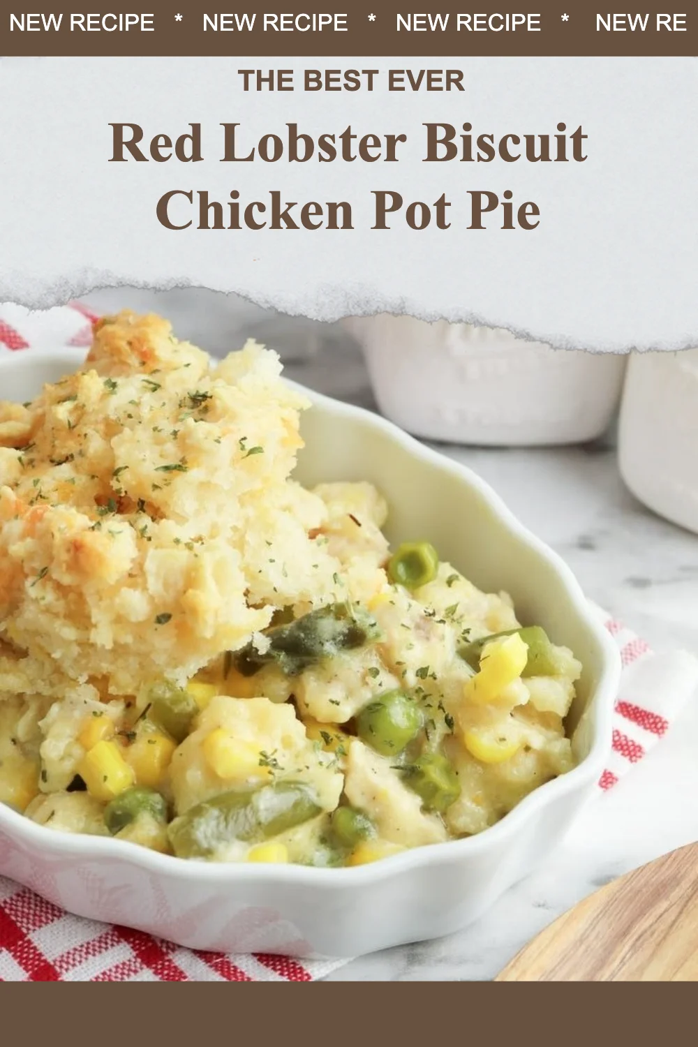 Delicious Red Lobster Biscuit Chicken Pot Pie served in a rustic bowl