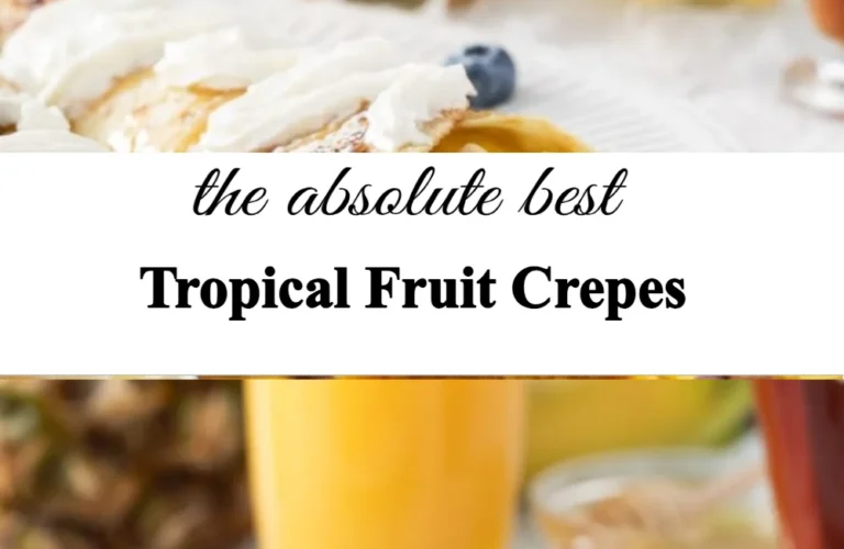 Delicious tropical fruit crepes topped with fresh fruit and a drizzle of sauce.